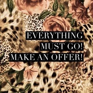 Everything has got to go!! Make an offer and it’s yours!